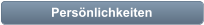 Persönlichkeiten