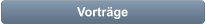 Vorträge