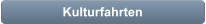 Kulturfahrten